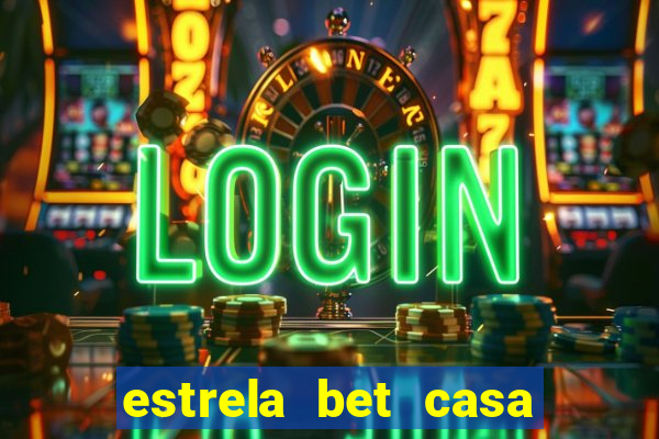 estrela bet casa de aposta